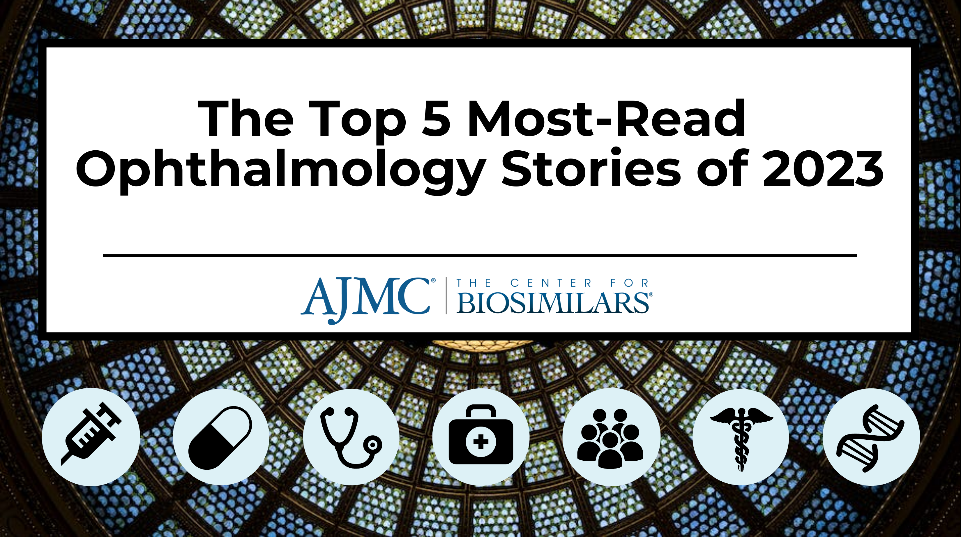 The Top 5 Most-Read Ophthalmology Stories of 2023