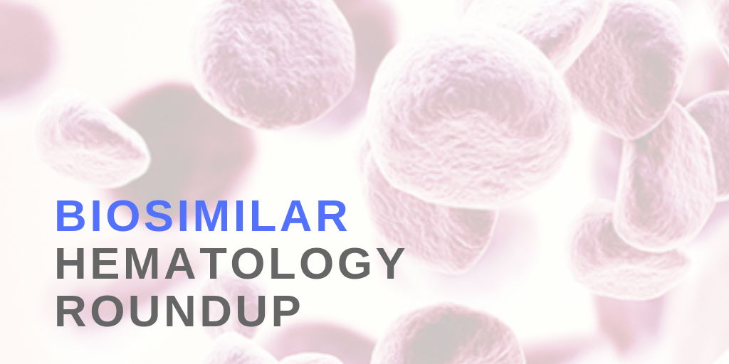 Biosimilar Hematology Roundup: December 2018