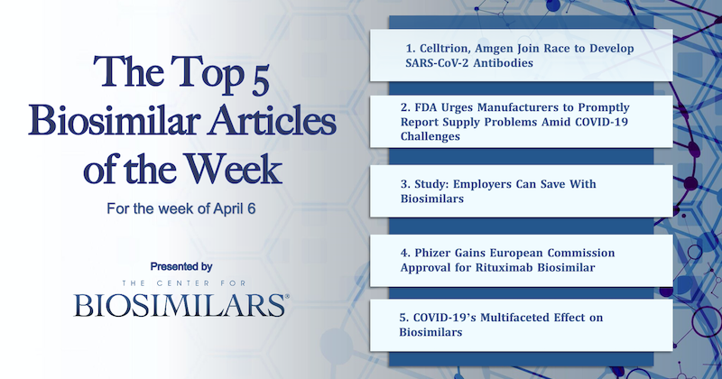 The Top 5 Biosimilars Articles for the Week of April 6