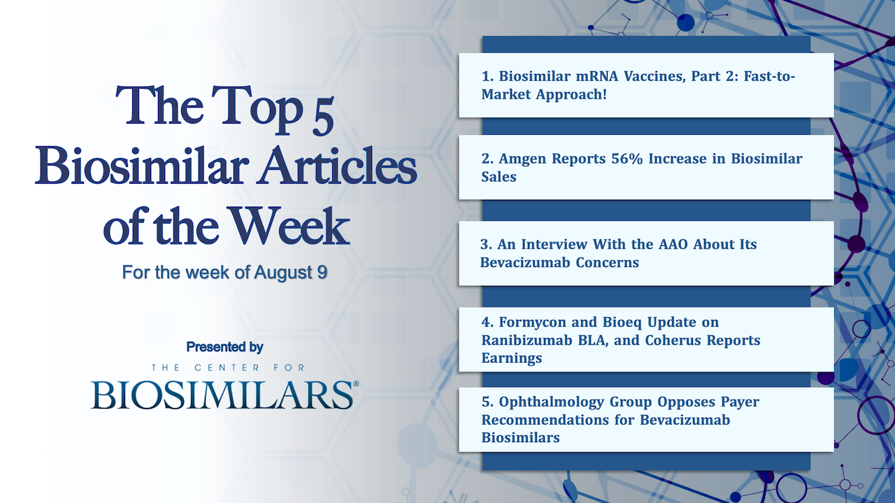 Here are the top 5 biosimilar articles for the week of August 9, 2021.