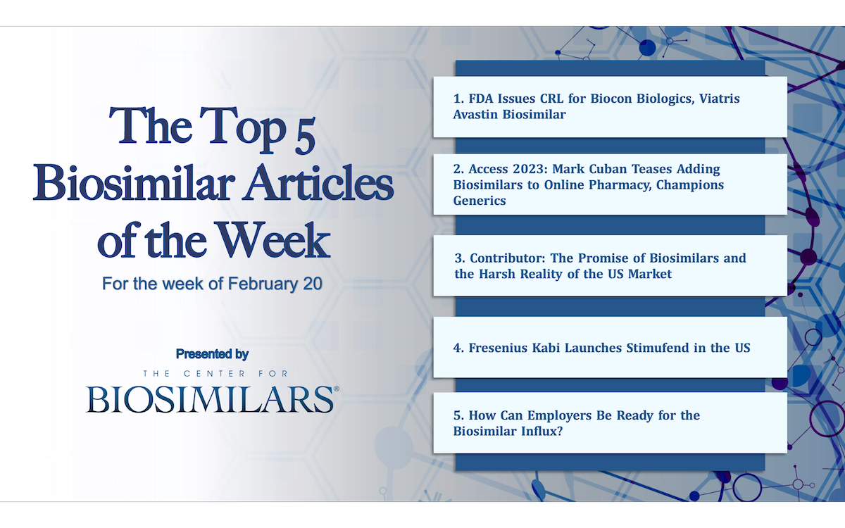 Here are the top 5 biosimilar articles for the week of February 20, 2023.