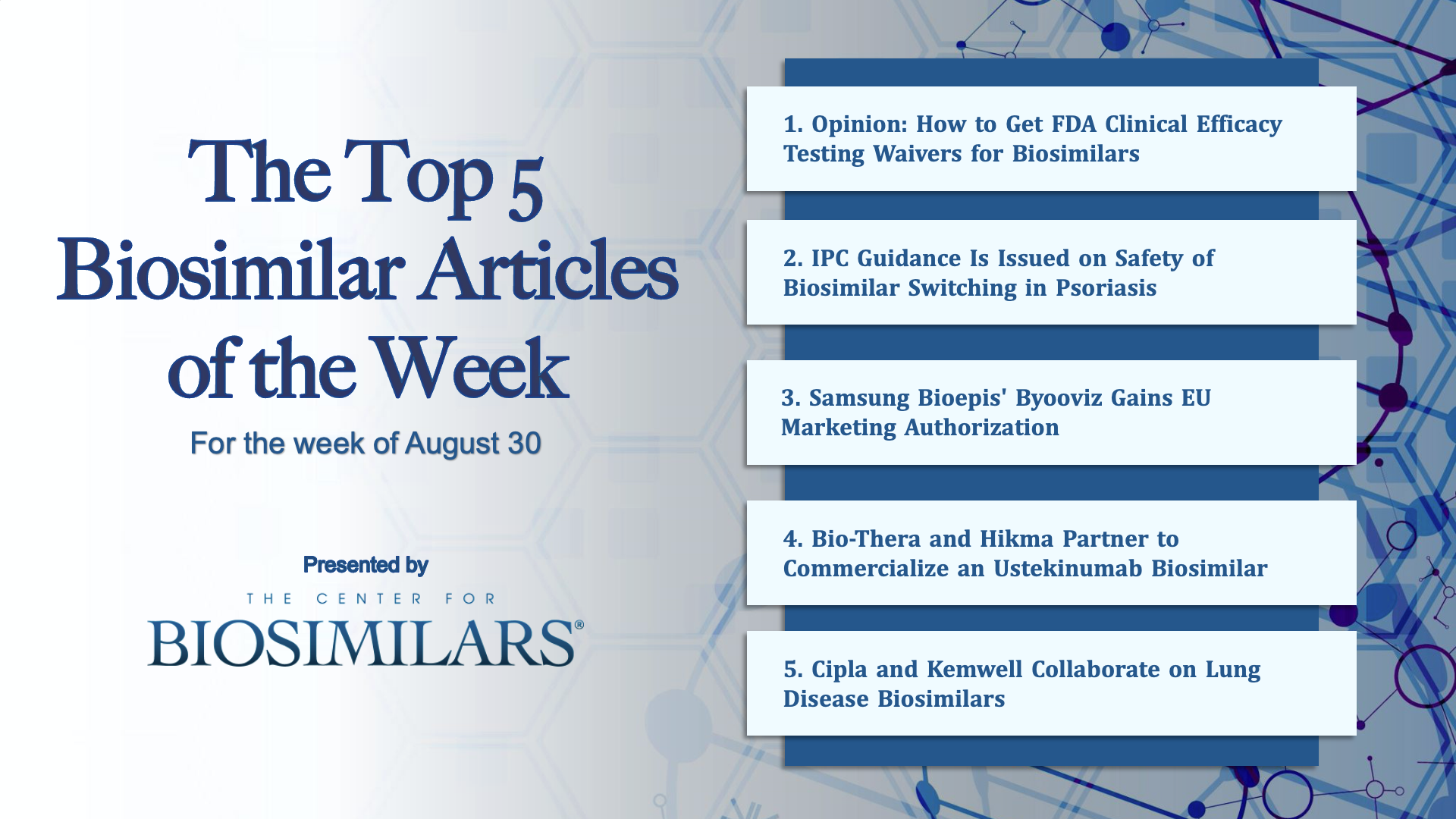 Here are the top 5 biosimilar articles for the week of August 30, 2021.