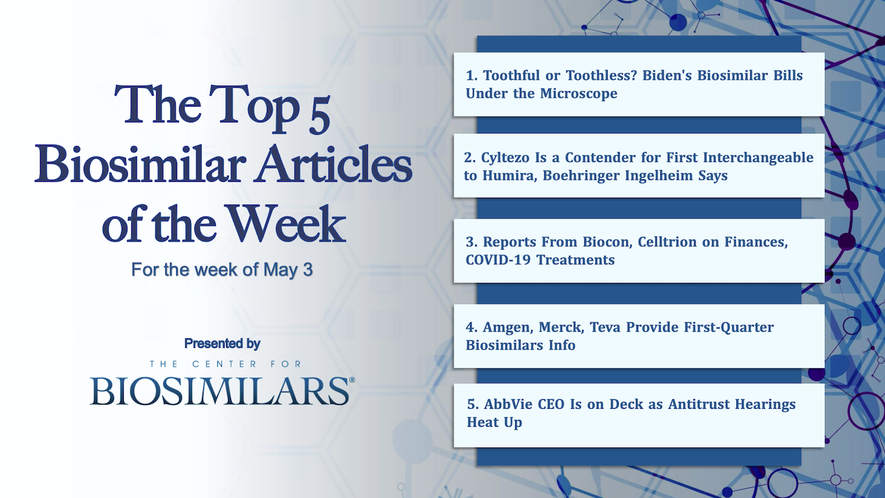 Here are the top 5 biosimilar articles for the week of May 3, 2021.