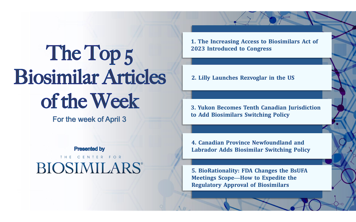 Here are the top 5 biosimilar articles for the week of April 3, 2023.