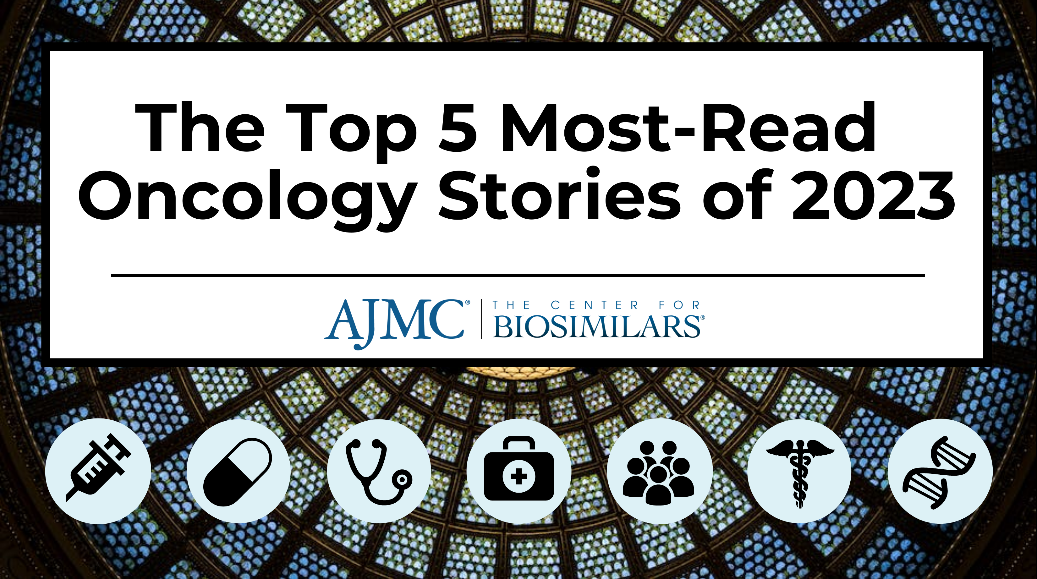 The Top 5 Most-Read Oncology Stories of 2023