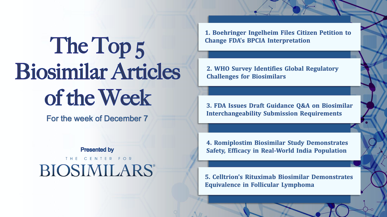 Here are the top 5 biosimilar articles for the week of December 7, 2020.The Top 5 Biosimilar Articles for the Week of December 7